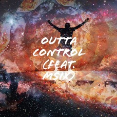 Outta Control (feat. M SIX)
