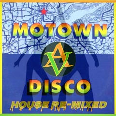MoTown/Disco (House RE-Mixed) DJ Anthony Vasquez