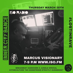 Inner City Dance on ISO Radio - Marcus Visionary Hardcore Special 28 03 2024