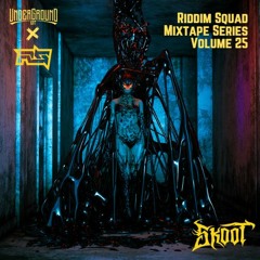 SK00T - Riddim Squad Mix Vol 25 UE Edition