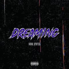 Nook SpotEm - Dreaming (Prod.Leeway)