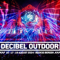 Decibel Outdoor 2024 WARM UP MIX