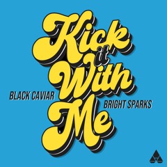 Kick It With Me
