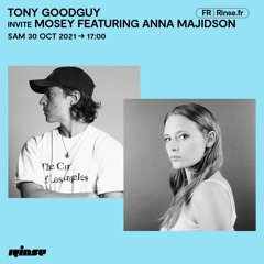 Tony Goodguy invite Mosey & Anna Majidson - 30 Octobre 2021