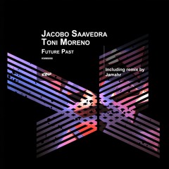 Premiere : Jacobo Saavedra, Toni Moreno - Sake & Soda [KNM0088]