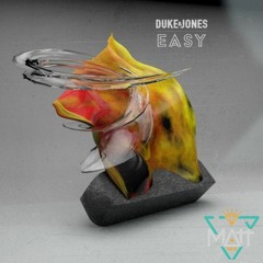 Easy - Duke & Jones (Matt The DJ Remix)