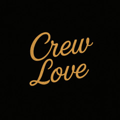 Crew Love (OVOXO Mix)