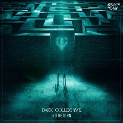 Dark Collective - No Return