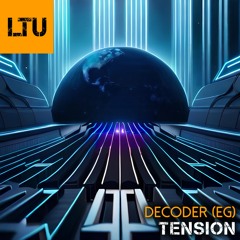Decoder (EG) - Tension (Original Mix)
