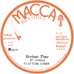 Clifton Gibbs & The Soul Defenders - Serious Time