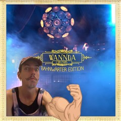 Arturo @ Bahnwärter Thiel // Wannda Circus Aftershow 13.07.2024