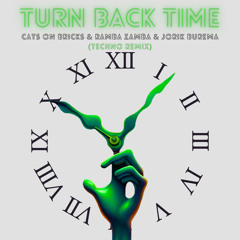 Turn Back Time (Techno Remix) [feat. Jorik Burema]