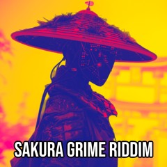 Sakura Grime Riddim