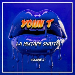 La Mixtape Shatta By Youn T (Volume 2)