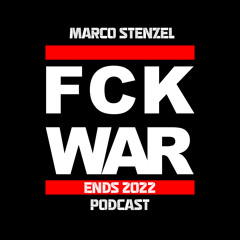 Marco Stenzel - FUCK WAR - ENDS 2022