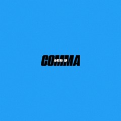 Comma [Prod. by SEB P]