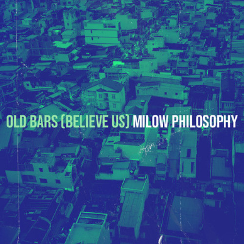 Old Bars (Believe Us)