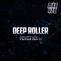Deep Roller Power Mix V.1