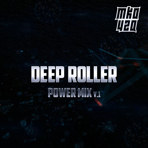 Deep Roller Power Mix V.1
