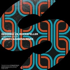 Pretty Baby (Rabbit Casanova Remix) - Redondo Vs. Rockefeller