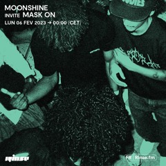 Moonshine invite Mask On - 06 Février 2023