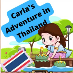 [Free] PDF 📕 Carla's Adventure in Thailand: Book Two of the Traveling Trunk Series b
