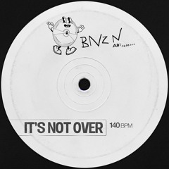 IT'S NOT OVER