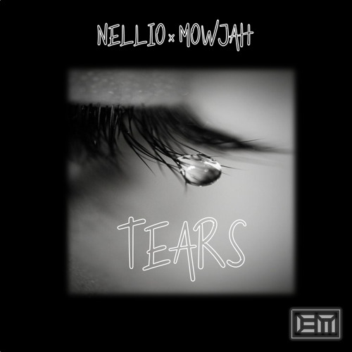Nellio X Mowjah - Tears 80 BPM