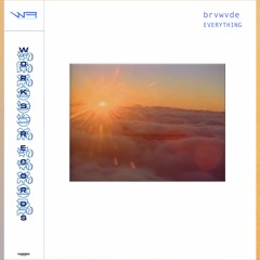 HYP-PREMIERE: Brvwvde - Everything (Works Records)