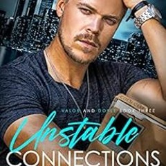 [READ] KINDLE 💞 Unstable Connections (Valor and Doyle Book 3) by Nicky James [EBOOK