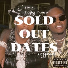 Sold Out Dates "Remix" By Lil Baby X Gunna