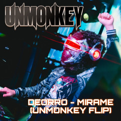 Deorro - Mirame (Unmonkey Flip) 150BPM (Click Buy for DL)