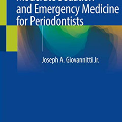 [Free] EPUB 💞 Moderate Sedation and Emergency Medicine for Periodontists by  Joseph