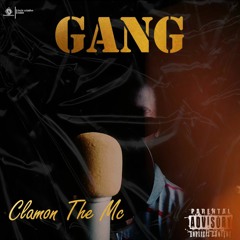 clamon-- GANG -- by mouzybeatz