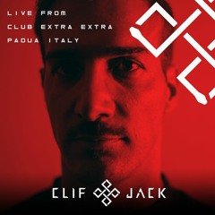 Clif Jack Live @ ExtraExtra - Padua, Italy [03:00amTo04:30am] 21I10I23