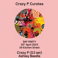 Atomica - Crazy P @ 24 Kitchen Street - 30/04/2023