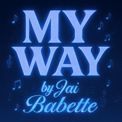 MY Way