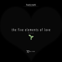 the five elements of love | part four - earth