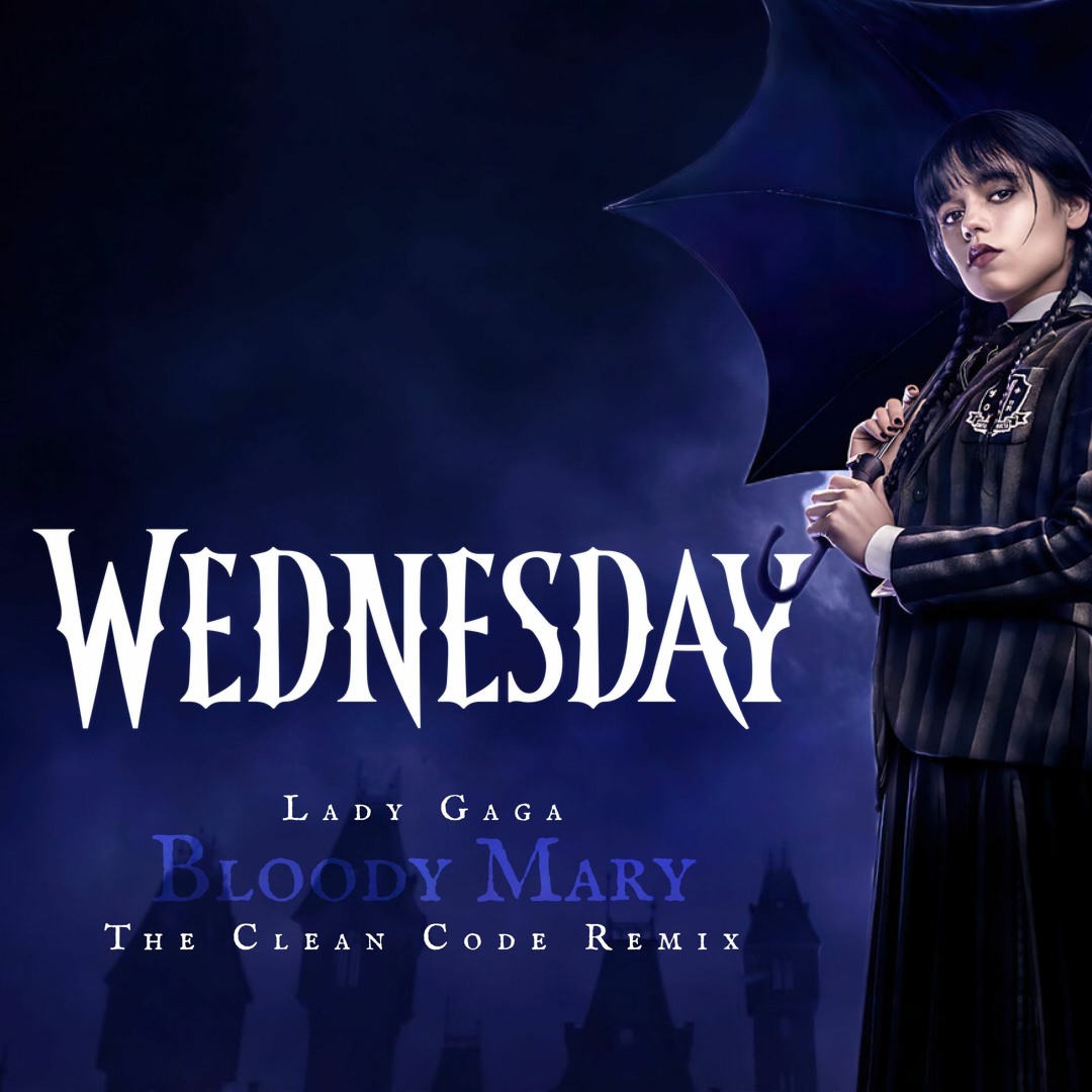 Stream Lady Gaga - Bloody Mary (The Clean Code Remix)(Wednesday Netflix ...