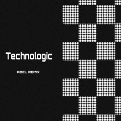 Technologic (REMIX) FREE DOWNLOAD