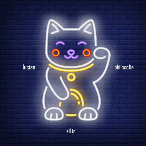 Lucian - All In ft. PhiloSofie