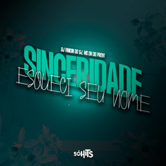 Sinceridade Esqueci Seu Nome