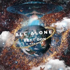 All Alone (feat. Rah Star)