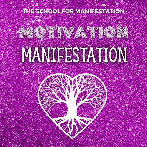 DOWNLOAD KINDLE 💏 Motivation Manifestation: A New Method of Using Motivational Quote