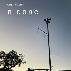 KOHEI YOSHII "Nidone" (Original Mix)
