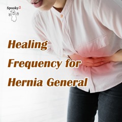 Healing Frequency for Hernia General - Spooky2 Rife Frequencies