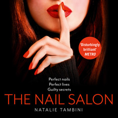 The Nail Salon, By Natalie Tambini, Read by Helen Colby