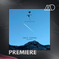 PREMIERE: Erly Tepshi - Bankai (Original Mix) [Black Rose]