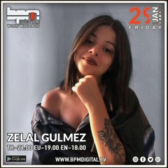 Zelal | BPM Radio Guest Mix