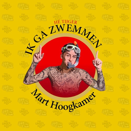 Mart Hoogkamer - Ik Ga Zwemmen (Hek Van De Dam & The Underdogs Bootleg) DOWNLOAD FOR FULL VERSION